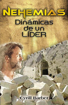 Cover image for Nehemías dinámica de un líder, isbn: 9780829734997
