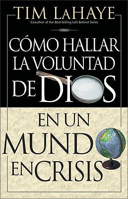 Cover image for C Mo Hallar La Voluntad de Dios = Finding the Will of God in a Crazy Mixed Up World, isbn: 9780829735208