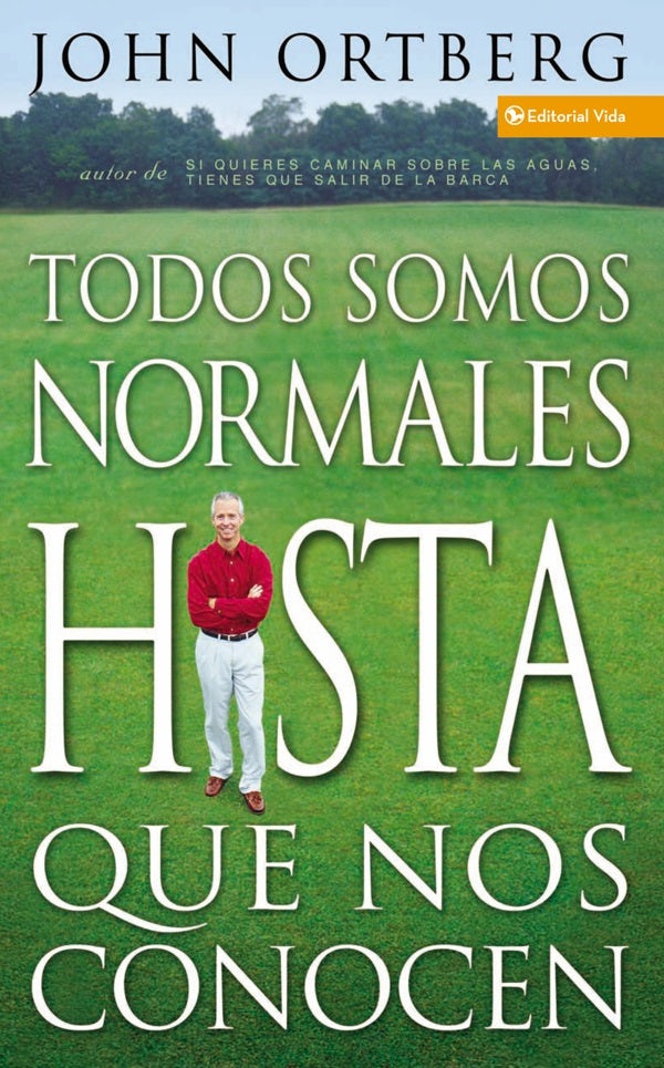 Cover image for Todos Somos Normales Hasta Que Nos Conocen, isbn: 9780829738582