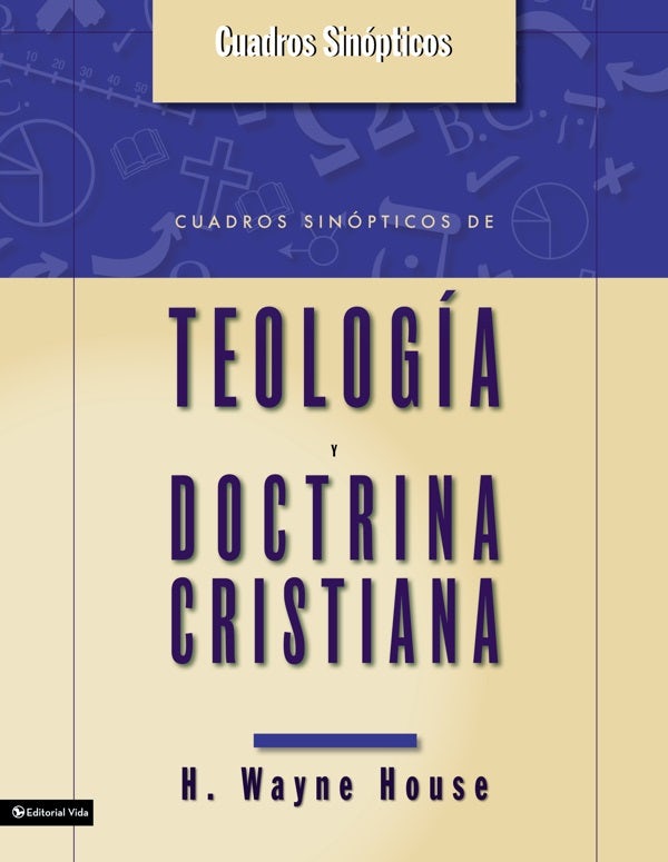 Cover image for Cuadros Sinopticos de Teologia y Doctrina Cristiana, isbn: 9780829746006