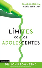 Cover image for Límites Con Los Adolescentes, isbn: 9780829746297