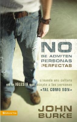 Cover image for A No Se Admiten Personas Perfectas, isbn: 9780829747270