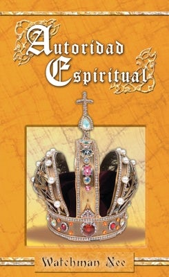 Cover image for Autoridad Espiritual, isbn: 9780829750034