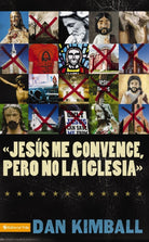 Cover image for Jesús Los Convence, Pero La Iglesia No, isbn: 9780829753639