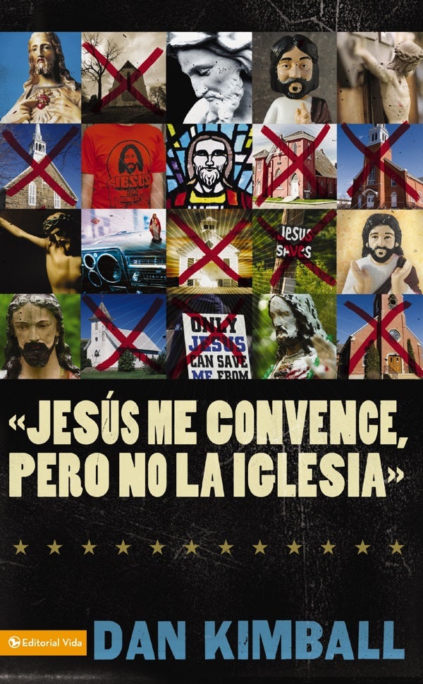 Cover image for Jesús Los Convence, Pero La Iglesia No, isbn: 9780829753639