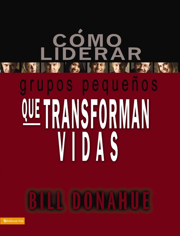 Cover image for Cómo liderar grupos pequeños que transforman vidas, isbn: 9780829753714