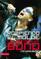 Cover image for Rompiendo El Molde, La Historia de Bono, isbn: 9780829755350