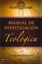 Cover image for Btv # 12: Manual de Investigación Teológica, isbn: 9780829755718