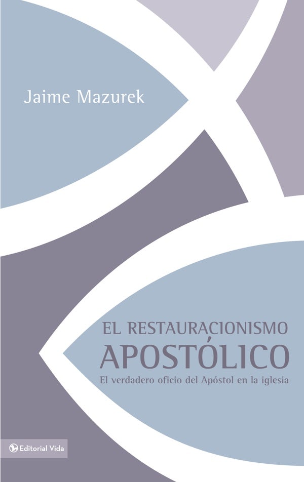 Cover image for El restauracionismo apostólico, isbn: 9780829755893