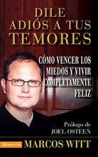 Cover image for Dile Adios a Tus Temores, isbn: 9780829755930