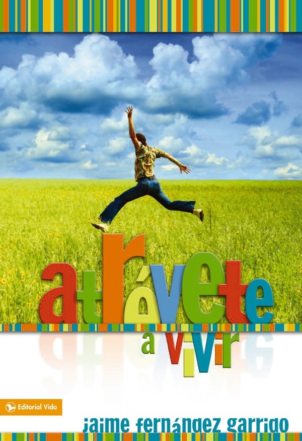 Cover image for Atrévete a Vivir, isbn: 9780829756180