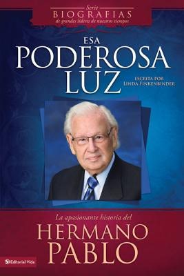 Cover image for ESA Poderosa Luz, isbn: 9780829758146