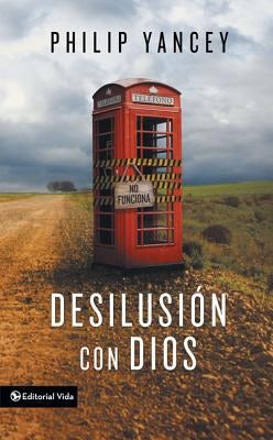 Cover image for Desilusión Con Dios, isbn: 9780829758207