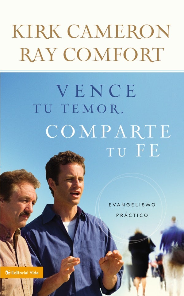 Cover image for Vence Tu Temor, Comparte Tu Fe, isbn: 9780829758504