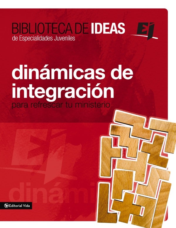 Cover image for Biblioteca de Ideas: Dinámicas de Integración, isbn: 9780829759297