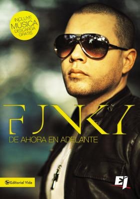 Cover image for La Funky de Ahora En Adelante, isbn: 9780829759891