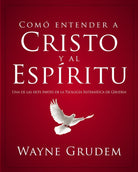 Cover image for Cómo Entender a Cristo Y El Espíritu, isbn: 9780829760521