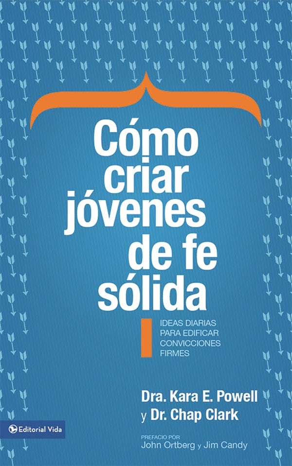 Cover image for Cómo criar jóvenes de fe sólida Softcover Sticky Faith, isbn: 9780829760774