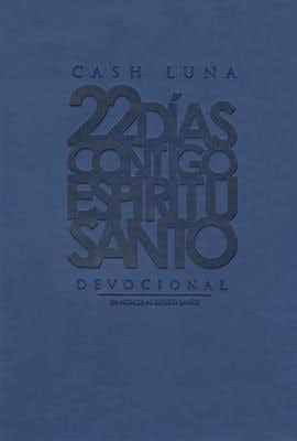 Cover image for 22 Días Contigo, Espíritu Santo, isbn: 9780829762556