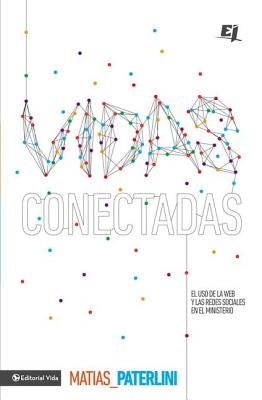 Cover image for El Vidas conectadas = Connected Lives, isbn: 9780829764901