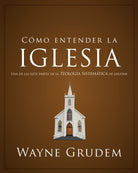 Cover image for Cómo entender la iglesia, isbn: 9780829764963