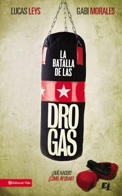 Cover image for La Batalla de Las Drogas, isbn: 9780829765335