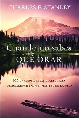 Cover image for Cuando No Sabes Qué Orar, isbn: 9780829770834