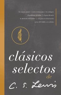 Cover image for Clásicos Selectos de C. S. Lewis, isbn: 9780829771213