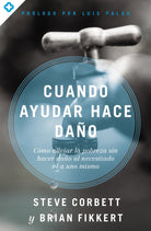 Cover image for Cuando ayudar hace daño, isbn: 9780829771794