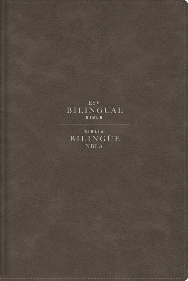 Cover image for Esv/Nbla, Bilingual Bible, Leathersoft, Grey/ Esv/Nbla, Biblia Bilingüe, Leathersoft, Gris, isbn: 9780829774276