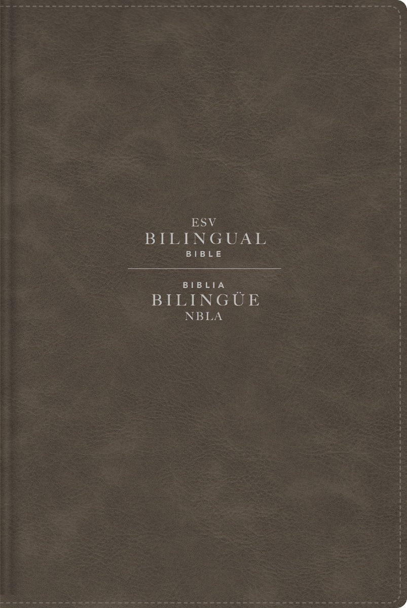 Cover image for Esv/Nbla, Bilingual Bible, Leathersoft, Grey/ Esv/Nbla, Biblia Bilingüe, Leathersoft, Gris, isbn: 9780829774276
