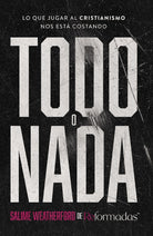 Cover image for Todo O NADA, isbn: 9780829774597