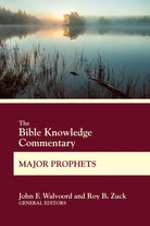 Cover image for The Bible Knowledge Commentary Major Prophets, isbn: 9780830772650