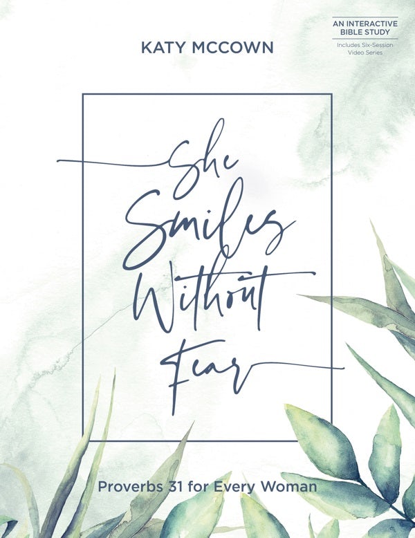 Cover image for She Smiles Without Fear - Includes Six-Session Video Series, isbn: 9780830781379