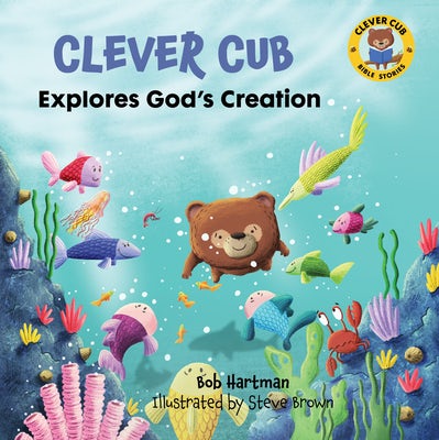 Cover image for Clever Cub Explores God's Creation, isbn: 9780830781539