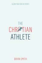 Cover image for The Christian Athlete, isbn: 9780830783250