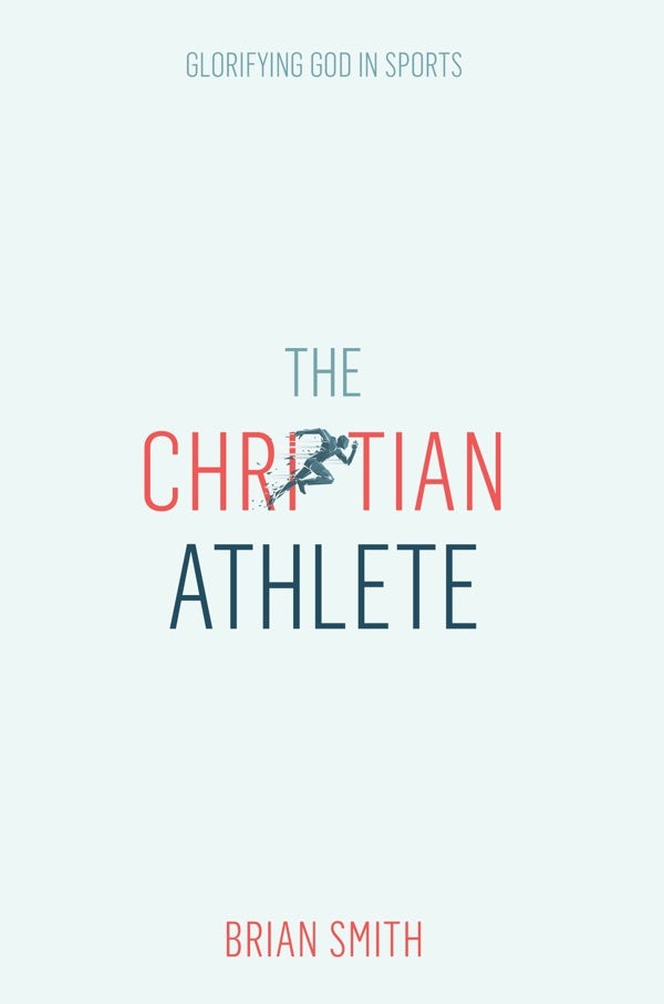Cover image for The Christian Athlete, isbn: 9780830783250