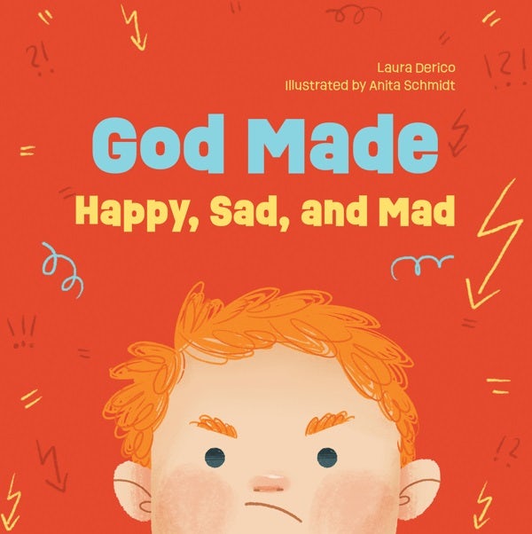 Cover image for God Made Happy, Sad, and Mad, isbn: 9780830784318