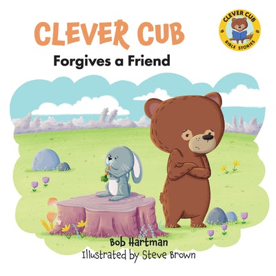 Cover image for Clever Cub Forgives a Friend, isbn: 9780830784707