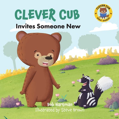 Cover image for Clever Cub Invites Someone New, isbn: 9780830784714
