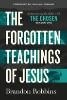 Cover image for The Forgotten Teachings of Jesus, isbn: 9780830787203