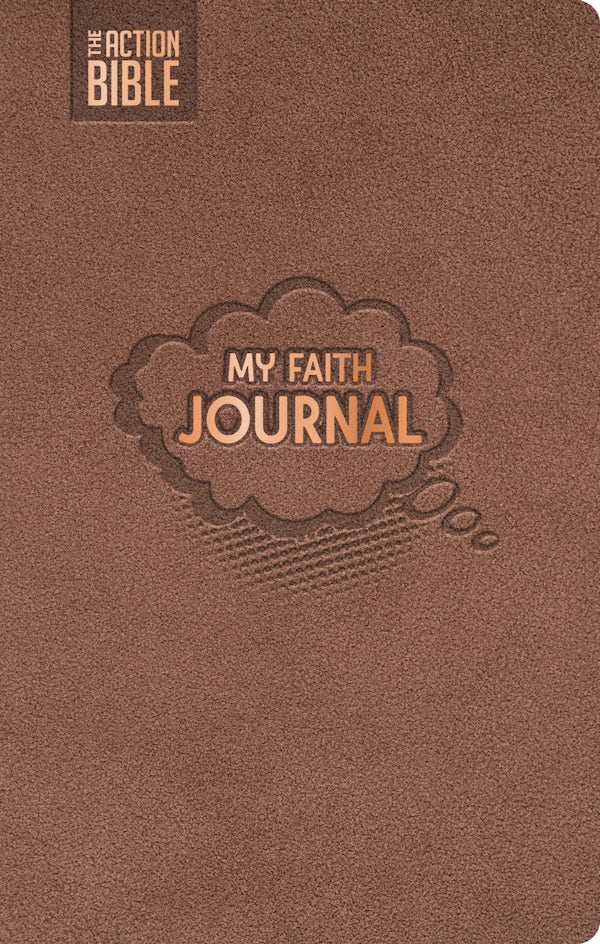 Cover image for The Action Bible: My Faith Journal (Caramel) Write, Draw, Pray Companion Journal Guided Faith Journal Faith Adventure Journal, isbn: 9780830792962