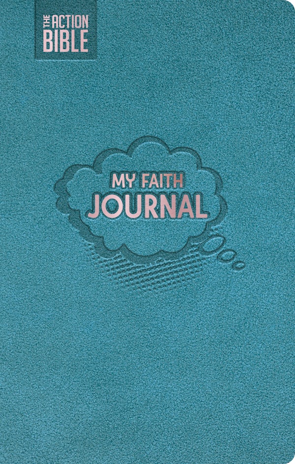 Cover image for The Action Bible: My Faith Journal (Teal) Write, Draw, Pray Companion Journal Guided Faith Journal Faith Adventure Journal, isbn: 9780830793518