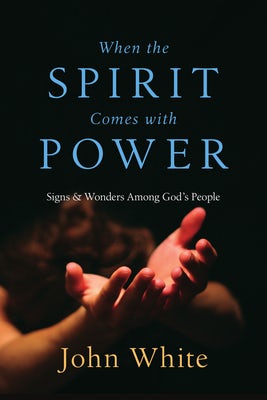 Cover image for When the Spirit Comes with Power, isbn: 9780830812226