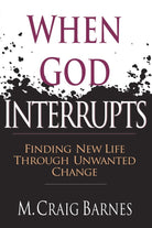 Cover image for When God Interrupts, isbn: 9780830819799
