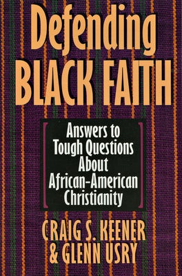Cover image for Defending Black Faith, isbn: 9780830819959