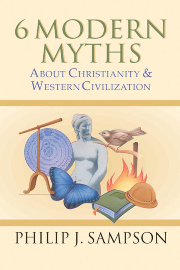 Cover image for 6 Modern Myths about Christianity & Western Civilization, isbn: 9780830822812