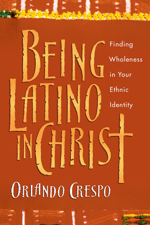 Cover image for Being Latino in Christ, isbn: 9780830823741