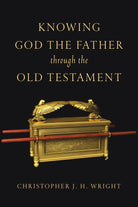 Cover image for Knowing God the Father Through the Old Testament, isbn: 9780830825929