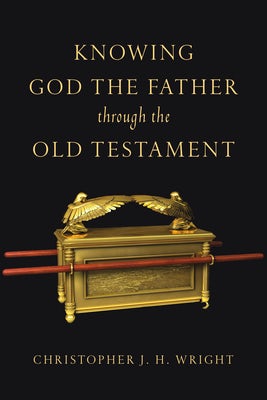 Cover image for Knowing God the Father Through the Old Testament, isbn: 9780830825929